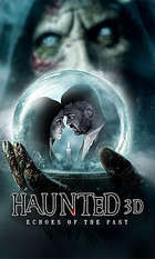 Haunted 3D: Echoes of the Past