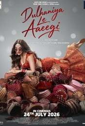 Dulhaniya Le Aaeegi