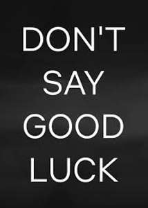 Don't Say Good Luck - Posters