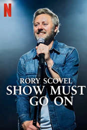Rory Scovel: Show Must Go On