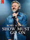 Rory Scovel: Show Must Go On