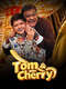 Tom & Cherry