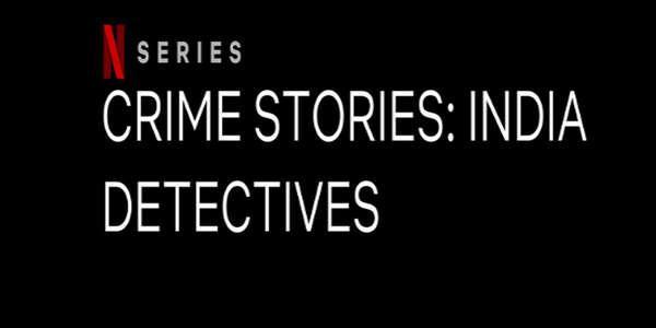 Crime Stories: India Detectives - Backdrop