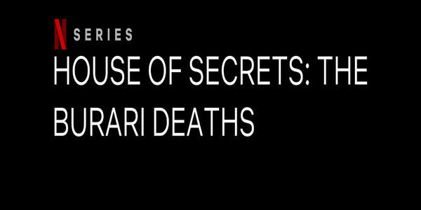House of Secrets: The Burari Deaths - Backdrop