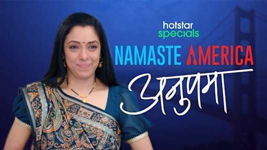 Anupamaa: Namaste America - Backdrop