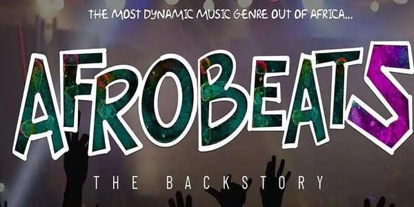 Afrobeats: The Backstory - Backdrop