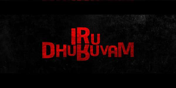 Iru Dhuruvam - Backdrop