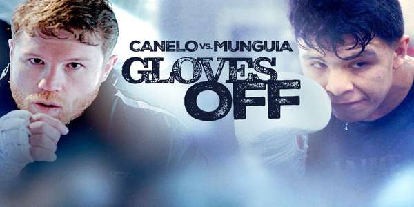 Gloves Off: Canelo Alvarez Versus Jaime Munguia - Backdrop