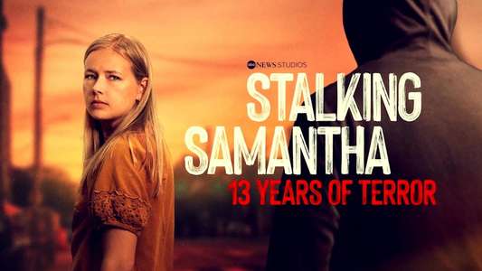 Stalking Samantha: 13 Years of Terror - Backdrops