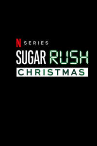 Sugar Rush Christmas - Poster