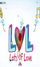 LOL (Lots of Love) (Tamil)