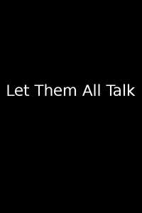 Let Them All Talk - Poster