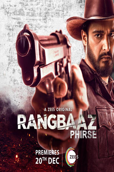 Rangbaaz Phirse Season 1 - Where to Stream, Release Date, Cast & Trailer