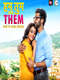 Hum Tum and Them