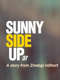 Sunny Side Upar