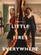 Little Fires Everywhere