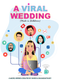 A Viral Wedding