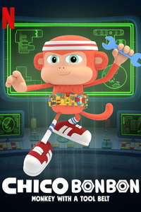 Chico Bon Bon: Monkey with a Tool Belt - Poster