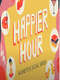 Happier Hour