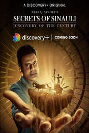 Secrets Of Sinauli: Discovery Of The Century