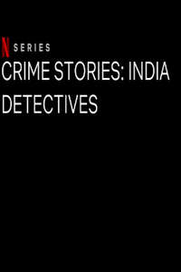 Crime Stories: India Detectives - Poster
