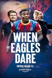 When Eagles Dare: Crystal Palace F.C.