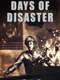 Days of Disaster