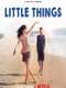 Little Things