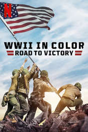 WWII in Color: Road to Victory Season 1