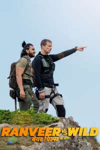 Ranveer Vs Wild With Bear Grylls - Poster