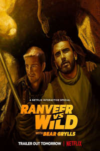 Ranveer Vs Wild With Bear Grylls - Poster