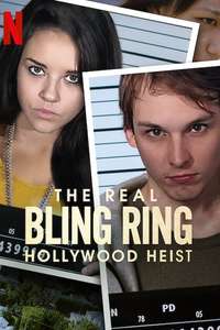 The Real Bling Ring: Hollywood Heist - Poster