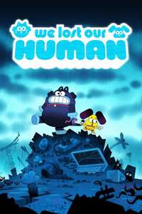 We Lost Our Human - Poster