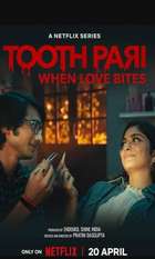 Tooth Pari: When Love Bites