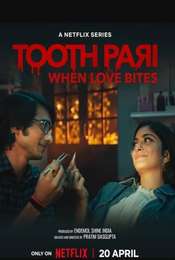 Tooth Pari: When Love Bites