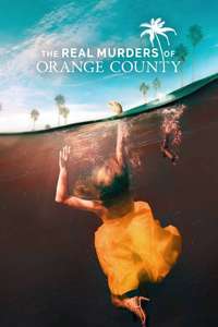 The Real Murders of Orange County - Posters