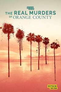 The Real Murders of Orange County - Posters
