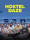 Hostel Daze : Season 2