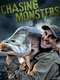 Chasing Monsters : Season 1