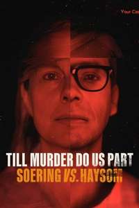 Till Murder Do Us Part: Soering vs. Haysom - Posters