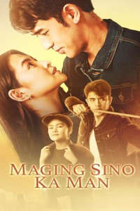 Maging Sino Ka Man - Poster