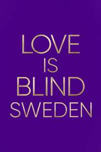 Love Is Blind: Sweden - Posters