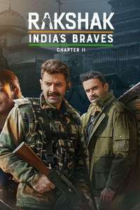 Rakshak - India's Braves - Poster