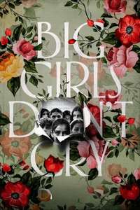 Big Girls Don’t Cry - Posters