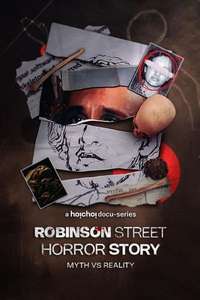 Robinson Street Horror Story: Myth VS Reality - Posters