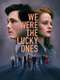 We Were the Lucky Ones