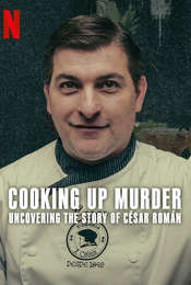Cooking Up Murder: Uncovering the Story of César Román Season 1