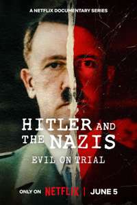 Hitler and the Nazis: Evil on Trial - Posters