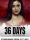 36 Days