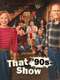 That '90s Show